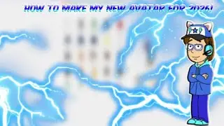 How to Make My New Avatar for 2026!