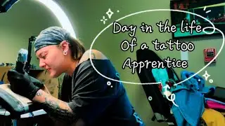Day In the life of a tattoo apprentice :-)