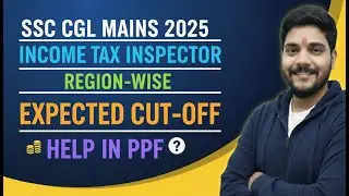 SSC CGL MAINS 2025 || REGION-WISE || INCOME TAX INSPECTOR || EXPECTED CUT-OFF #ssccgl2025#sscmahwal