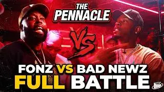 Fonz vs Bad Newz - FULL BATTLE (The Pennacle)