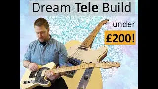 Сборка Dream P90 Telecaster менее чем за 200 фунтов стерлингов