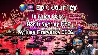 Part 1: Epic NYE 2026 Sydney Fireworks 🎇 | 9PM Show ⏰ | Blues Point, North Sydney🇦🇺 | Family 👨&zwj;👩&zwj;👧&zwj;👦