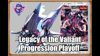 LEGACY OF THE VALIANT - Progression Playoff
