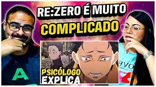 REACT PSICOLOGIA DOS ANIMES | O SOFRIMENTO sem fim de NATSUKI SUBARU | Psicologia Re:ZERO