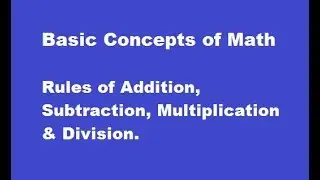 Basic Concept of math | Rules of Addition, Subtraction, Multiplication  and Division