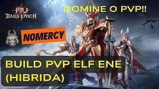 MU DARK EPOCH TOP BUILD ELF ENE PVP | PROPRIEDADE | CONSTELAÇÃO | SKILLS (HIBRIDA) | Road To Mastery
