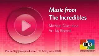 Music from The Incredibles - Michael Giacchino / Arr. Jay Bocook [SBR]