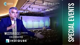 Prestigious Celebration Event | Westbridge Capital | Eventive Communications