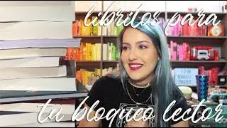 3 libros para salir de tu bloqueo lector