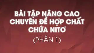 BÀI TẬP HÓA NÂNG CAO CHUYÊN ĐỀ AMONI (PHẦN 1)