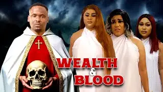 WEALTH & BLOOD - ZUBBY MICHAEL, UJU OKOLI, 2026 LATEST NOLLYWOOD MOVIES