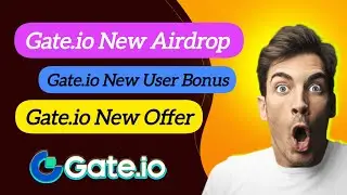 Gate.io New Airdrop 2025 | Gate.io New CandyDrop | Gate.io New Launchpool | Gate.io New Offer Today