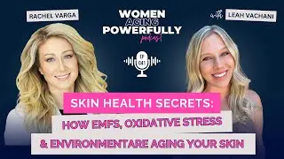 Skin Health Secrets: How EMFs, Oxidative Stress & Environment Are Aging Your Skin