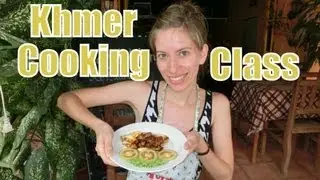 Cambodian Cooking Class in Battambang, Cambodia (Nary's Kitchen Khmer Cooking School)