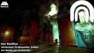 Destiny 2: Edge of Fate [DerElu] Lost Sector: Der Konflux Warlock Gro&szlig;meister Solo Flawless