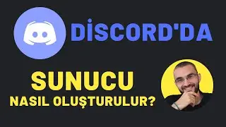 Sunucu - Topluluk Nasıl Kurulur?  - Discord Tutorial #1