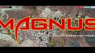 LOS MAGNUS EN VIVO MIX DISCOS TACORA POTOSI 2025 - BODA DE VIDAL & ESTHER MADAIN - MCM Producciones