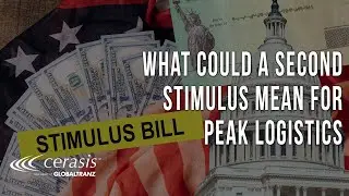 What Could a Second Stimulus Mean for Peak Logistics and E Commerce