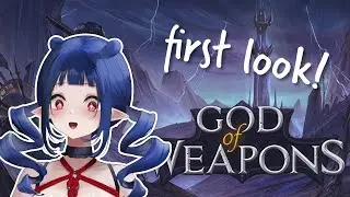 First Look at a New Game! | God of Weapons