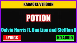 🎤 [KARAOKE] Potion - Calvin Harris ft. Dua Lipa and Stefflon Don | Lyrics + Instrumental (Lower Key)