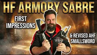 HF Armory NEW SABRE & revised AHF Smallsword - First Impressions