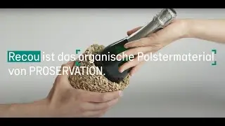 RECOU: Das organische Polstermaterial von PROSERVATION