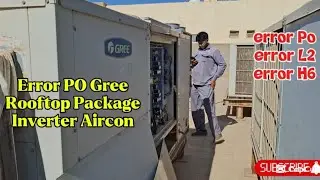 How to fix error code PO Gree Aircon Inverter Package Type Error L2 Gree package Error H6 Gree Ac