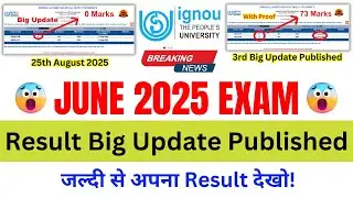(Breaking News) IGNOU Published June 2025 Exam Result 3rd Big Update | IGNOU Exam Result 2025_Proof