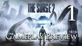 The Surge 2 — обзор игрового процесса, часть 1: Центр заключения