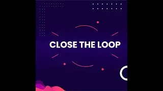 Qu&eacute; es el Close the loop en experiencia de cliente