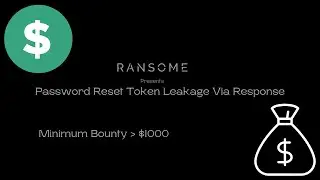 Password Reset Token Leakage Via Response | P1 | Bug Bounty Series - EP 02 | Ran$ome
