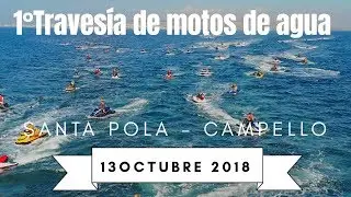 1ª Travesía Motos de Agua. Santa Pola - Campello España