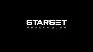 STARSET - Unbecoming - Extended Version