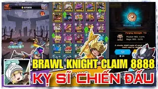 [ Series ] Brawl Knight- Claim 8888 cards | Kỵ Sĩ Chiến Đấu Rút x8888 Bản Quốc Tế