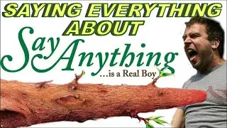 The Ultimate Say Anything Retrospective: ...Is A Real Boy