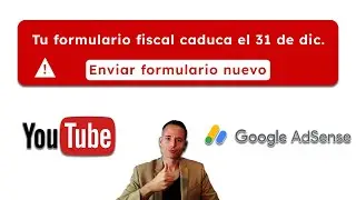 C&oacute;mo Enviar formulario fiscal Paso a Paso - YouTube y Google AdSense
