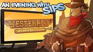 An Evening With Sips - Westerado: Double Barreled