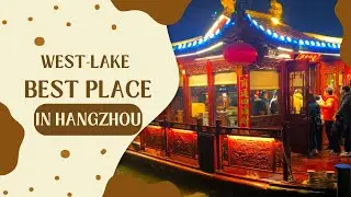 Hangzhou China West lake tour- Season 2 Episode 1