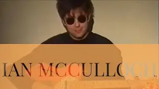 Ian McCulloch (Echo & The Bunnymen) ‘A Day In The Life’