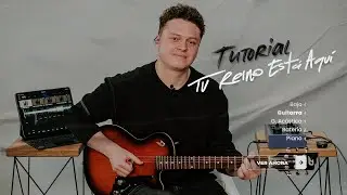 Generación 12 - Tutorial Guitarra Eléctrica Tu Reino Está Aquí I Tutorial Oficial