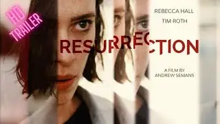 Resurrection | Official Movie Trailer | Thriller 2022