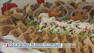 New California state law to require folic acid to be added in tortillas