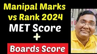Manipal University|Manipal entrance Test(MET 2025)|MET marks vs rank 2025|Manipal rank vs marks 2024