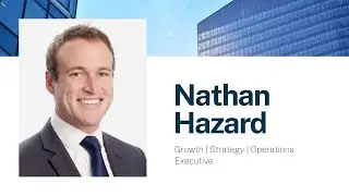 Nathan Hazard &ndash; Growth | Strategy | Operations Executive