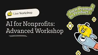 AI for Nonprofits - Advanced Workshop