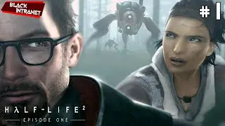 ГЕЙМПЛЕЙ | РЕАКЦИЯ | СЮЖЕТ | АНОНС | HALF-LIFE 2 EPISODE ONE | ПОЛНОЕ ПРОХОЖДЕНИЕ