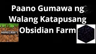 Paano Gumawa ng Walang Katapusang Obsidian Farm sa Minecraft &mdash; Hakbang-hakbang