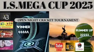 FINAL NIGHT 4..........I.S. MEGA CUP 2025 OPEN NIGHT CRICKET TOURNAMENT  @Issports1 ​