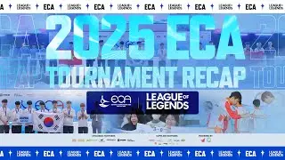 Recap bộ m&ocirc;n Li&ecirc;n Minh Huyền Thoại - ECA 2025 | ESPORTS CHAMPIONSHIPS ASIA 2025