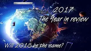 2017 - A Bible Prophecy Year in review.
